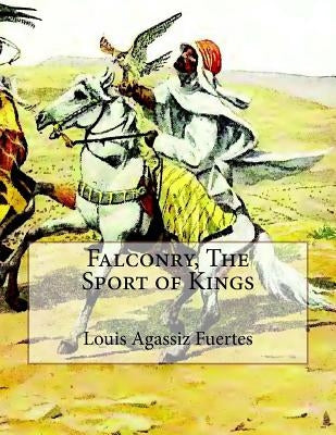 Falconry, The Sport of Kings by Chambers, Jackson