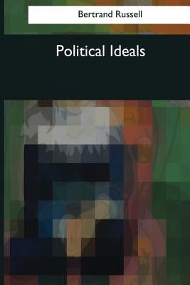Political Ideals by Russell, Bertrand