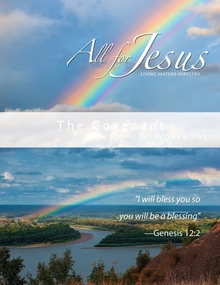 The Covenant: Workbook for On-Line Course by Case, Richard T.