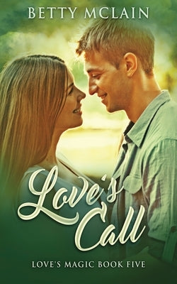 Love's Call by McLain, Betty