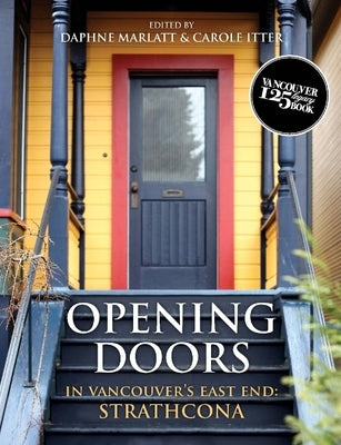 Opening Doors in Vancouver's East End: Strathcona by Marlatt, Daphne