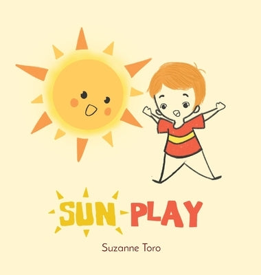 Sun Play by Toro, Suzanne