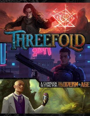 Threefold: A Modern Age Campaign Setting by Sheppard, Malcolm