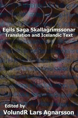 Egil's Saga: Translation and Icelandic Text by Green, W. C.