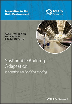 Sustainable Building Adaptatio by Wilkinson, Sara J.