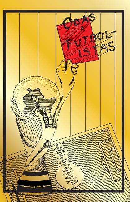 Odas A Futbolistas by Folgar, Abel M.