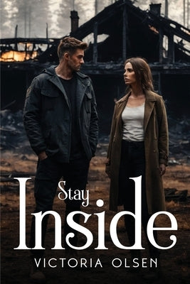 Stay Inside by Olsen, Victoria