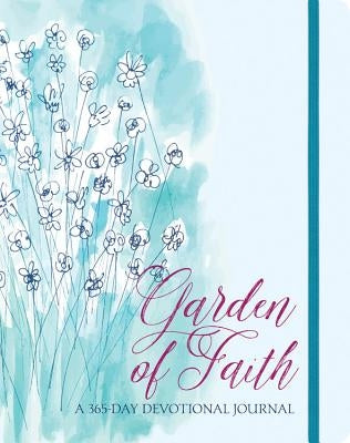 Garden of Faith: A 365-Day Devotional Journal by Ellie Claire