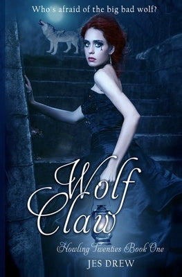 Wolf Claw by Drew, Jes
