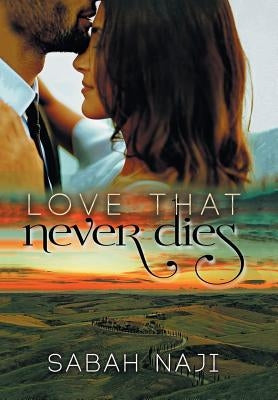 Love That Never Dies by Naji, Sabah