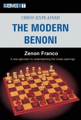 Chess Explained: The Modern Benoni by Franco, Zenon