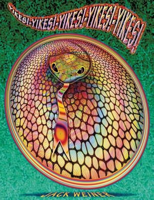 Yikes! Yikes! Yikes! Yikes! Yikes!: It's Snake on a Plate by Weiner, Mary