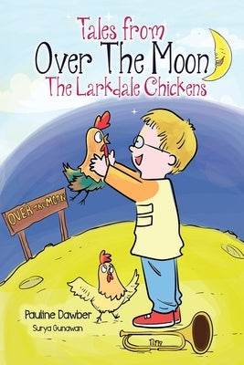 The Larkdale Chickens by Dawber, Pauline