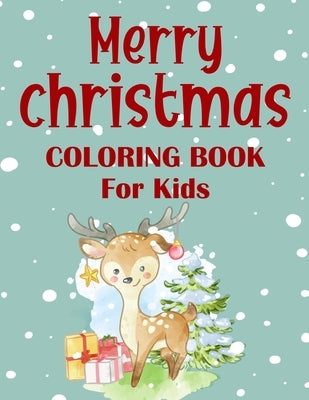 Merry christmas coloring book for kids.: Fun Children's Christmas Gift or Present for kids.Christmas Activity Book Coloring, Matching, Mazes, Drawing, by Press House, Blue Moon