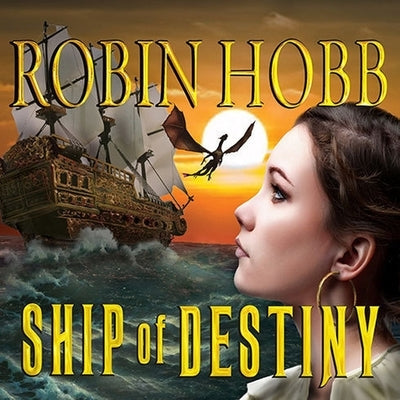 Ship of Destiny by Hobb, Robin