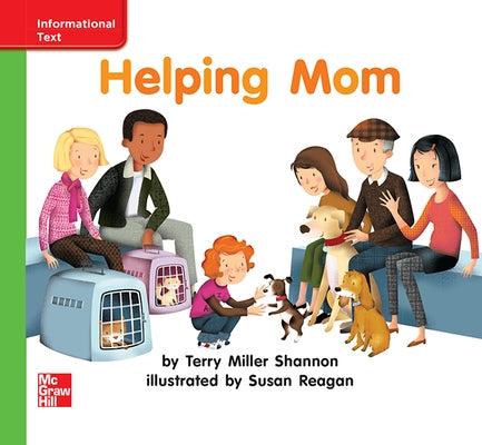 Reading Wonders Leveled Reader Helping Mom: Beyond Unit 4 Week 3 Grade K by McGraw Hill
