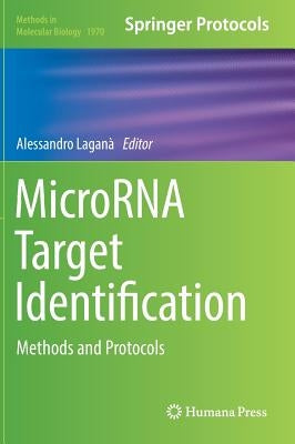 Microrna Target Identification: Methods and Protocols by Laganà, Alessandro
