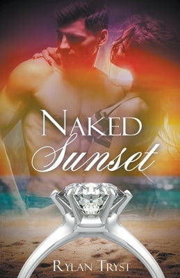 The Naked Sunset by Tryst, Rylan