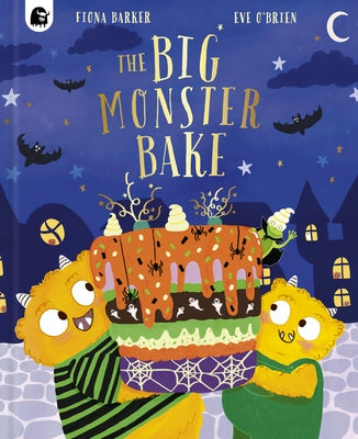 The Big Monster Bake by Barker, Fiona