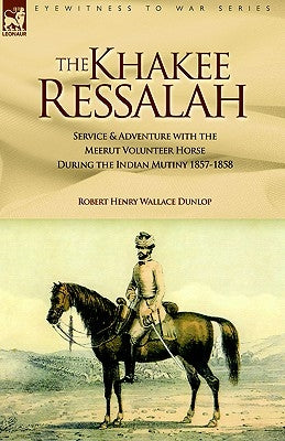 The Khakee Ressalah by Dunlop, Robert Henry Wallace