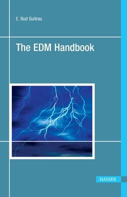 The EDM Handbook by Guitrau, E. Bud