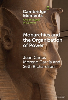 Monarchies and the Organization of Power by Moreno García, Juan Carlos