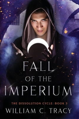 Fall of the Imperium by Tracy, William C.