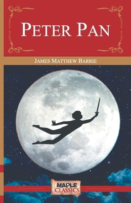 Peter Pan by Barrie, James Matthew