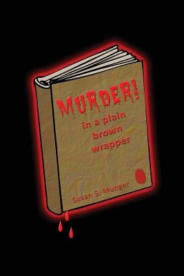 Murder in a Plain Brown Wrapper by Munger, Susan Springer