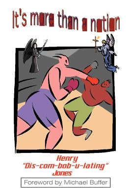 It's More Than a Notion! by Jones, Henry