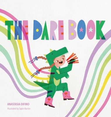 The Dare Book by Difino, Anastasia