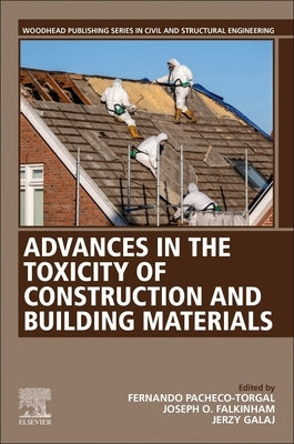 Advances in the Toxicity of Construction and Building Materials by Pacheco-Torgal, F.