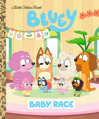 Baby Race (Bluey) by Golden Books