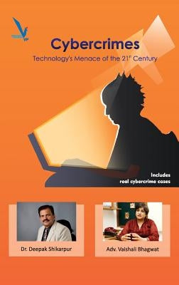 CyberCrimes Technology's Menace of the 21st Century by Shikarpur, Deepak
