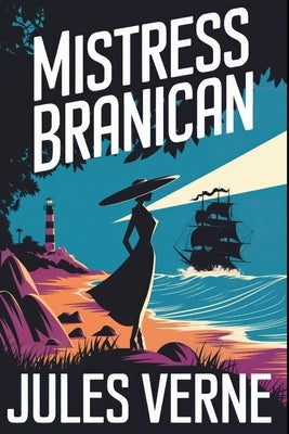 Mistress Branican: A New Translation by Petault, David