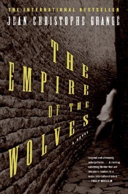 The Empire of the Wolves by Grange, Jean-Christophe