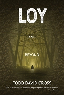 LOY and Beyond by Gross, Todd David