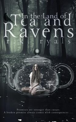 In the Land of Tea and Ravens by Ringsted, Melissa