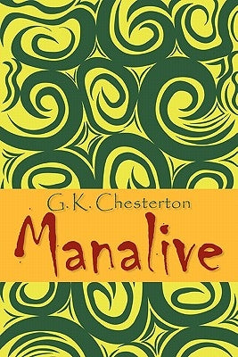Manalive by Chesterton, G. K.