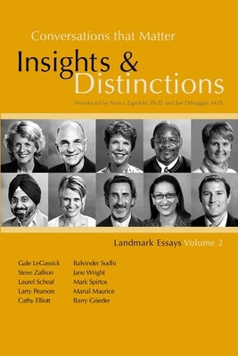 Conversations that Matter: Insights & Distinctions-Landmark Essays Volume 2 by Introduced Nancy Zapolski, And