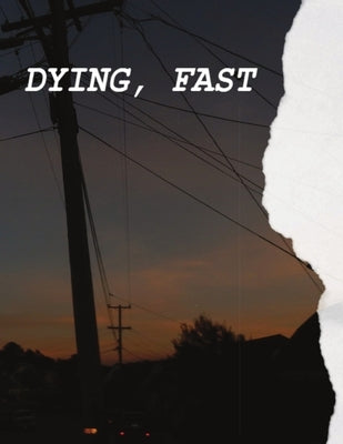 Dying, Fast by Leung, Briana