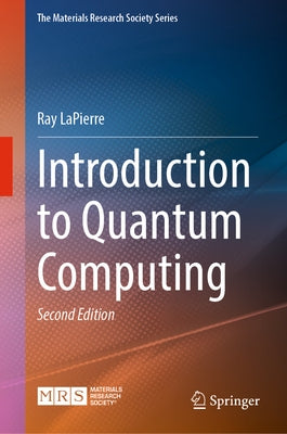 Introduction to Quantum Computing by Lapierre, Ray