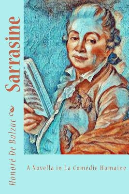 Sarrasine: A Novella in La Comédie Humaine by Bell, Clara