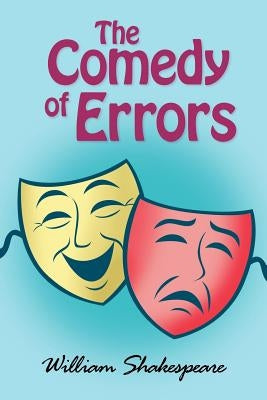 The Comedy of Errors by Shakespeare, William