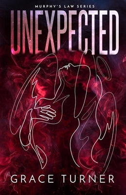 Unexpected (Murphy's Law, Book 1) by Turner, Grace