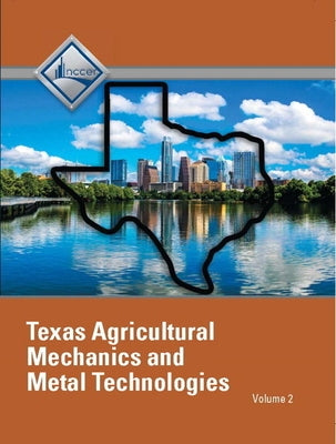 Nccer Agricultural Mechanics and Metal Technologies - Texas Student Edition: Volume 2 by Nccer