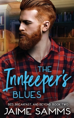 Innkeeper's Blues: Bed, Breakfast, and Beyond: Book Two by Samms, Jaime