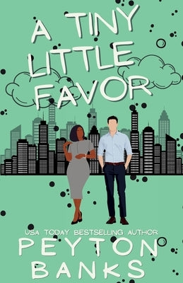 A Tiny Little Favor by Banks