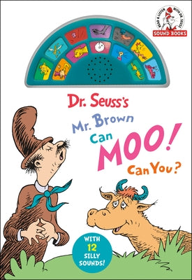 Dr. Seuss's Mr. Brown Can Moo! Can You?: With 12 Silly Sounds! by Dr Seuss