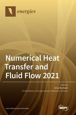 Numerical Heat Transfer and Fluid Flow 2021 by Bartosik, Artur
